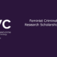 Feminist Criminology Graduate Research Scholarship Announcement